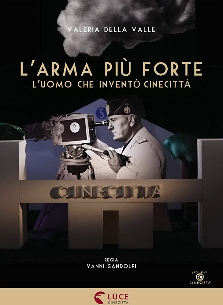 L'arma piÃ¹ forte - L'uomo che inventÃ² CinecittÃ