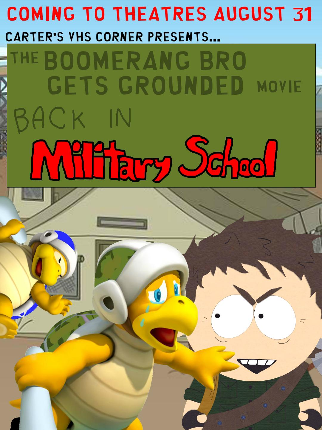 The Boomerang Bro Gets Grounded Movie: Back in Military School